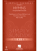 Simply Sunday Volume 1 by Hymns - Christopher Keith - for 2-Part