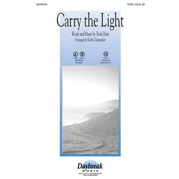 Carry The Light by Paris Twila - Christopher Keith - for SATB