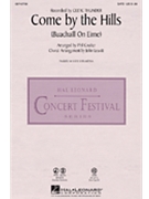 Come By The Hills by - Leavitt John - Celtic Thunder for SATB