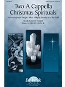 2 A Cappella Christmas Spirituals by Lantz and Parker for SATB a cappella