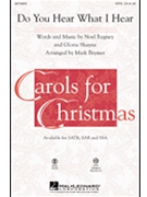 Do You Hear What I Hear by Regney and Shayne - Brymer Mark - for SATB