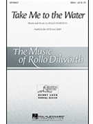 Take Me To The Water by Dilworth Rollo for SSAA