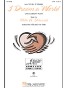 I Dream A World by Dilworth Rollo for SATB