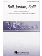 Roll Jordan Roll by African-American Spiritual - Dilworth Rollo - for SATB a cappella (African-American Spi)
