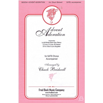 Advent Adoration by - Bridwell Chuck - for SATB