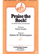 Praise The Rock by Willmington Edwin M for SATB