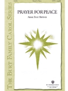 Prayer For Peace by Betinis Abbie Burt for SATB a cappella