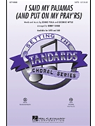 I Said My Pajamas (& Put On My Prayers) by Wyle George - Shaw Kirby - for Accompaniment CD