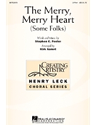 Merry Merry Heart by Foster Stephen Collins - Aamot Kirk - for 2-Part