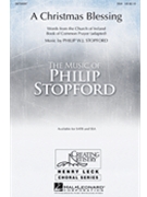Christmas Blessing by Stopford Philip W J for SSA