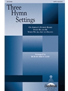 Three Hymn Settings by - Burroughs Bob - for SATB