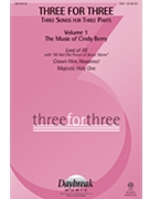 Three For Three Volume I by Berry Cindy for SSA (Vol I)