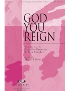 God You Reign by Brewster and Fieldes - Ross Harold - Lincoln Brewster for SATB