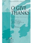 O Give Thanks by Houghton Meleasa - Williamson Dave - Israel Houghton for SATB