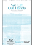 We Lift Our Hands by Rodriguez Freddy - Williamson Dave - for SATB