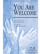 You Are Welcome by Condon Mark - Smith J Daniel - for SATB