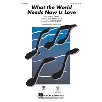What The World Needs Now by Bacharach Burt - Emerson Roger - for 2-Part