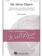 Ni Jina Gani by Kagaruki Israel - Rogers Eugene - for SATB a cappella