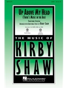 Up Above My Head (There's Music In Air) by Spirituals - Shaw Kirby - for Accompaniment CD