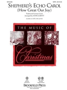 Shepherd's Echo Carol (How Great Our Joy by - Leavitt John - for SSA