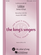 Lullabye (Goodnight My Angel) by Joel Billy - Lawson Philip - The King's Singers for TTBB a cappella