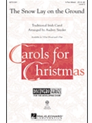 Snow Lay On The Ground by Traditional Irish - Snyder Audrey - for VoiceTrax CD