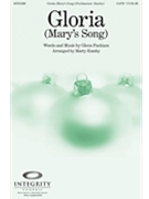 Gloria (Mary's Song) by Packiam Glenn - Hamby Marty - for SATB
