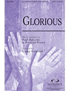 Glorious by Baloche and Brown - Kirkland Camp - Paul Baloche for Accompaniment CD