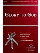 Glory To God by Poythress and Wood - Kingsmore Richard - for SATB