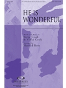 He Is Wonderful by Cook and Cook - Ross Harold - for SATB