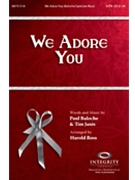We Adore You by Baloche and Janis - Ross Harold - Paul Baloche for Accompaniment CD