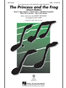 Princess And The Frog by Newman Randy - Huff Mac - for SAB (Choral Medley)