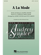A La Mode by Snyder Audrey - Larson Steve - for SAB and Piano