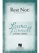 Rest Not by Farnell Laura for SATB