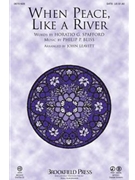When Peace Like A River by Bliss Philip P - Leavitt John - for SATB