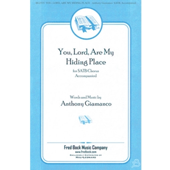 You Lord Are My Hiding Place by Giamanco Anthony for SATB