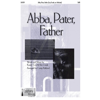 Abba Pater Father by Cox and Crunk - Kirkland Camp - for SATB