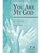 You Are My God by Reynolds Ken - Ross Harold - for SATB