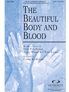 Beautiful Body And Blood by Poythress Wood and Ea - Kirkland Camp - for SATB