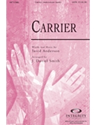 Carrier by Anderson Jared - Smith J Daniel - Jared Anderson for SATB