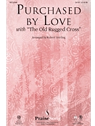 Purchased By Love by Sterling Robert - Sterling Robert - for SATB