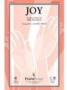 Joy by Franklin Kirk - Smith J Daniel - Kirk Franklin for SATB