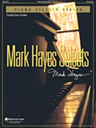 Mark Hayes Selects Volume 1 by Hayes Mark - Hayes Mark - for Piano