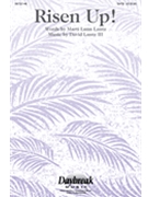 Risen Up by Lantz David for SATB