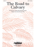 Road To Calvary by Lantz David for SATB