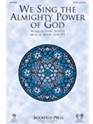 We Sing The Almighty Power Of God by Leavitt John for SATB