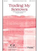 Trading My Sorrows by Evans Darrell - Davis B J - for SATB