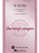 Ae Fond Kiss by Traditional - Lawson Philip - King's Singers for SATBb Sec