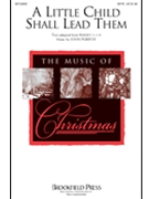 Little Child Shall Lead Them by Purifoy John for SATB