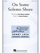 On Some Solemn Shore by Ramsey Andrea for SATB
